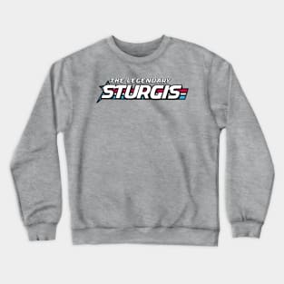 The legendary sturgis in red white and blue Crewneck Sweatshirt